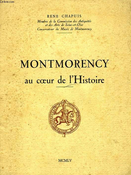 MONTMORENCY AU COEUR DE L'HISTOIRE