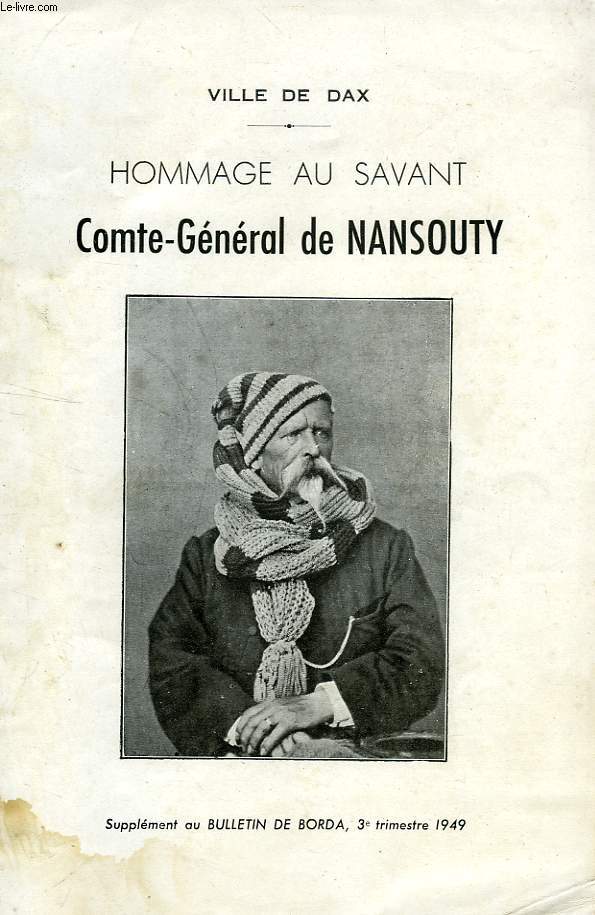 HOMMAGE AU SAVANT COMTE-GENERAL DE NANSOUTY