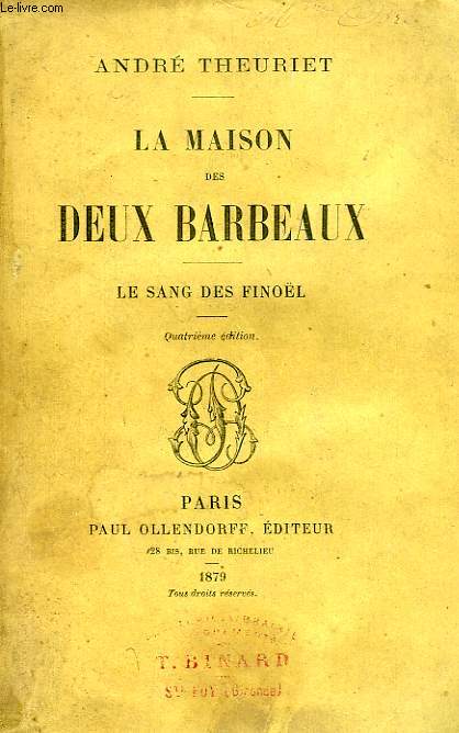 LA MAISON DES DEUX BARBEAUX, LE SANG DES FINOL