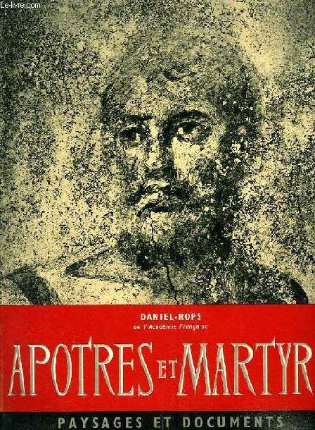 APOTRES ET MARTYRS (PAYSAGES ET DOCUMENTS)