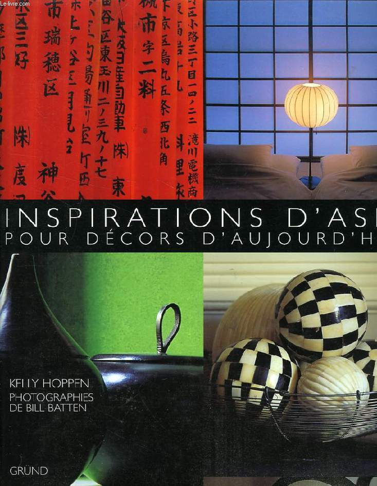 INSPIRATIONS D'ASIE POUR DECORS D'AUJOURD'HUI