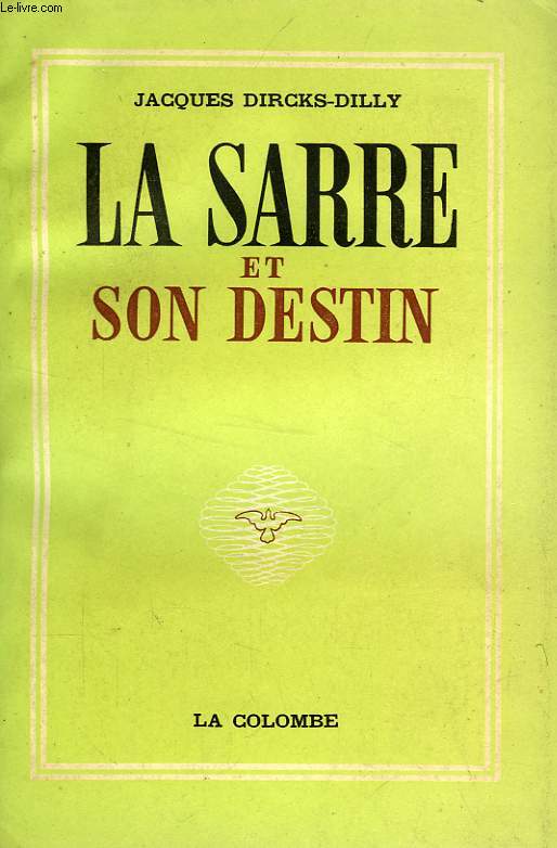 LA SARRE ET SON DESTIN