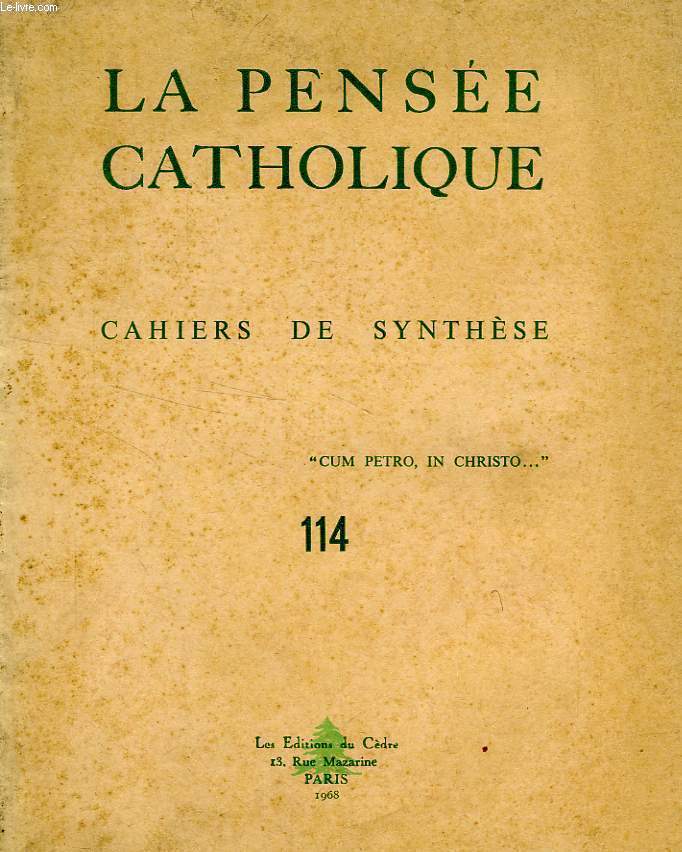 LA PENSEE CATHOLIQUE, CAHIERS DE SYNTHESE, N 114, 1968