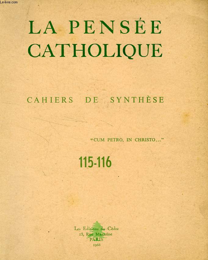 LA PENSEE CATHOLIQUE, CAHIERS DE SYNTHESE, N 115-116, 1968