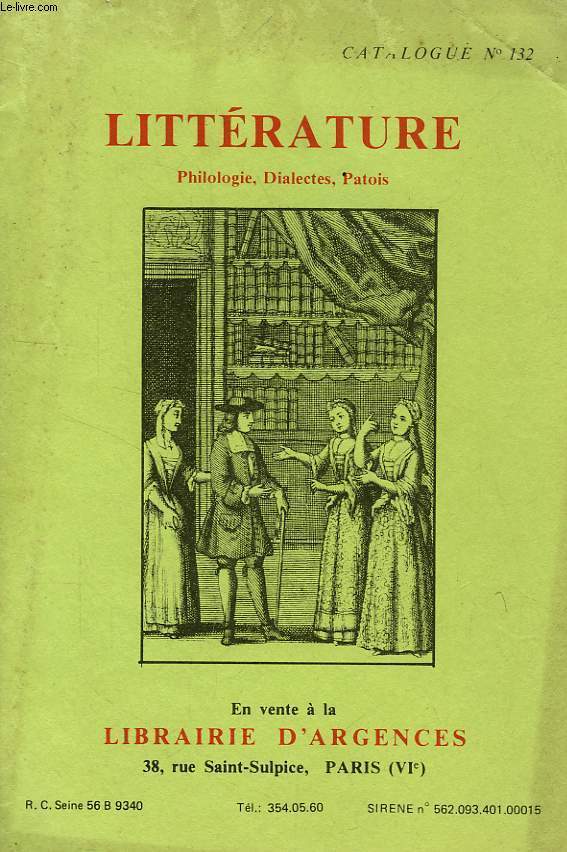 CATALOGUE N 132, LITTERATURE, PHILOLOGIE, DIALECTES, PATOIS