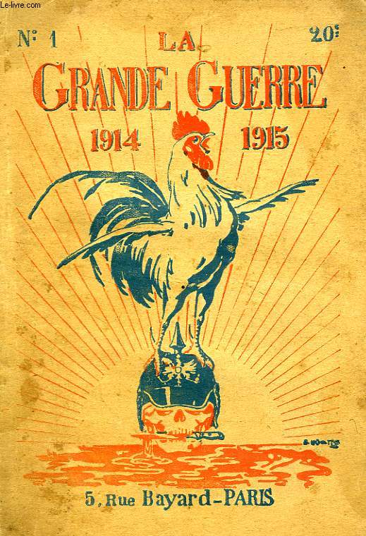 LA GRANDE GUERRE, 1914-1915, 1re ANNEE, N 1, 1915