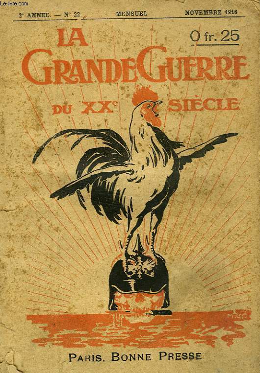 LA GRANDE GUERRE DU XXe SIECLE, 2e ANNEE, N 22, NOV. 1916