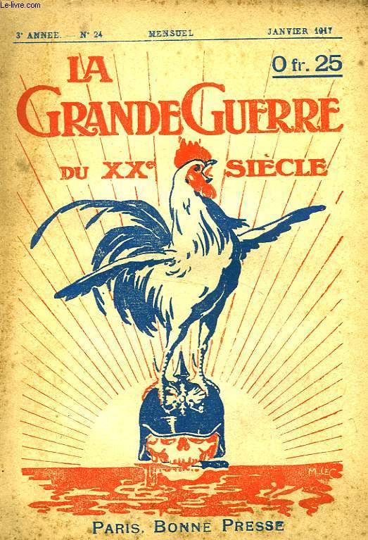 LA GRANDE GUERRE DU XXe SIECLE, 3e ANNEE, N 24, JAN. 1917