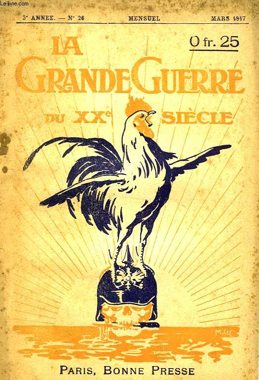 LA GRANDE GUERRE DU XXe SIECLE, 3e ANNEE, N 26, MARS 1917