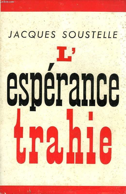 L'ESPERANCE TRAHIE (1958-1961)