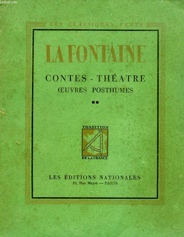 LA FONTAINE, CONTES ET NOUVELLES, THEATRE - OEUVRES POSTHUMES