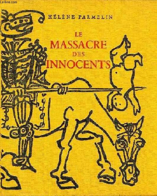 LE MASSACRE DES INNOCENTS, L'ART ET LA GUERRE