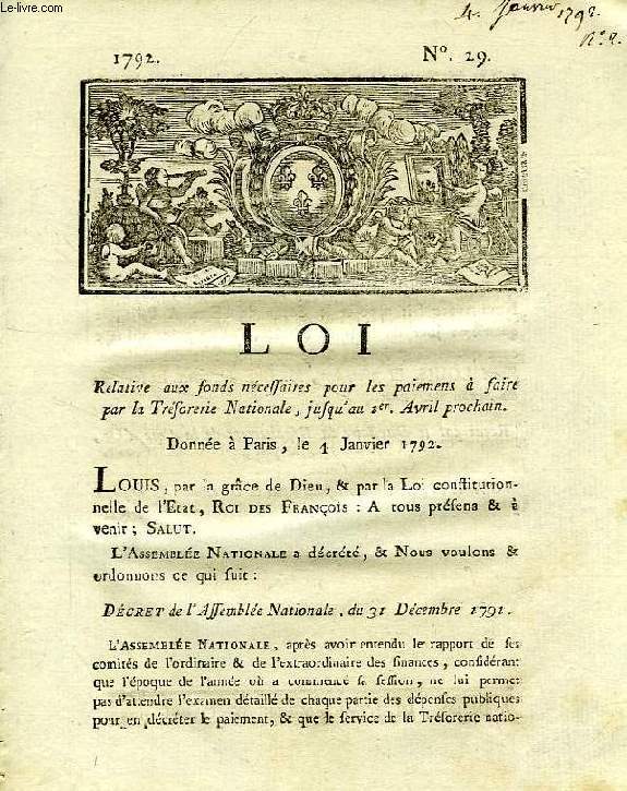 LOI, N 29, RELATIVE AUX FONDS NECESSAIRES POUR LES PAIEMENTS A FAIRE PAR LA TRESORERIE NATIONALE, JUSQU'AU 1er AVRIL PROCHAIN