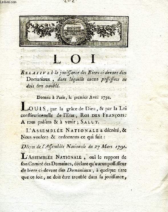 LOI, RELATIVE A LA JOUISSANCE DES BIENS CI-DEVANT DITS DOMANIAUX, DANS LAQUELLE AUCUN POSSESSEUR NE DOIT ETRE TROUBLE