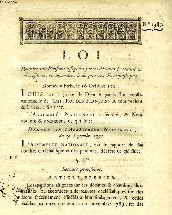 LOI, N 1385, RELATIVE AUX PENSIONS ASSIGNEES SUR LES DECIMES & CHAMBRES DIOCESAINES, OU ACCORDEES A DE PAUVRES ECCLESIASTIQUES