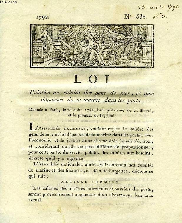 LOI, N 530, RELATIVE AU SALAIRE DES GENS DE MER, ET AUX DEPENSES DE LA MARINE DANS LES PORTS