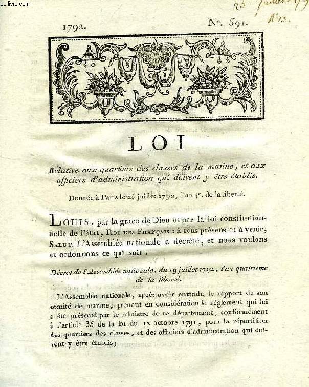 LOI, N 591, RELATIVE AUX QUARTIERS DES CLASSES DE LA MARINE, ET AUX OFFICIERS D'ADMINISTRATION QUI DOIVENT Y ETRE ETABLIS