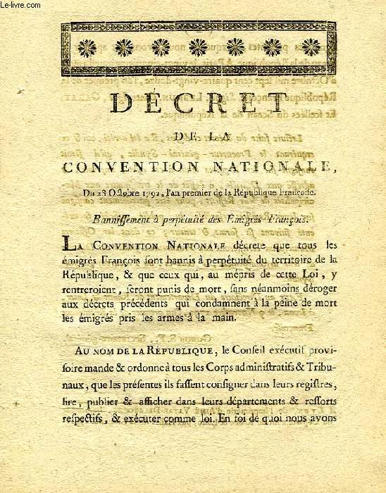 DECRET DE LA CONVENTION NATIONALE, BANNISSEMENT A PERPETUITE DES EMIGRES FRANCAIS