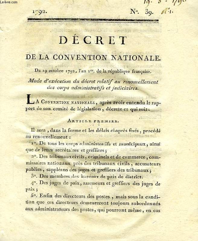 DECRET DE LA CONVENTION NATIONALE, N 39, MODE D'EXECUTION DU DECRET RELATIF AU RENOUVELLEMENT DES CORPS ADMINISTRATIFS ET JUDICIAIRES