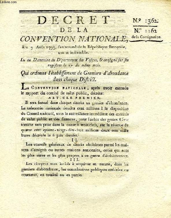 DECRET DE LA CONVENTION NATIONALE, N 1362 & 1162, QUI ORDONNE L'ETABLISSEMENT DE GRENIERS D'ABONDANCE DANS CHAQUE DISTRICT
