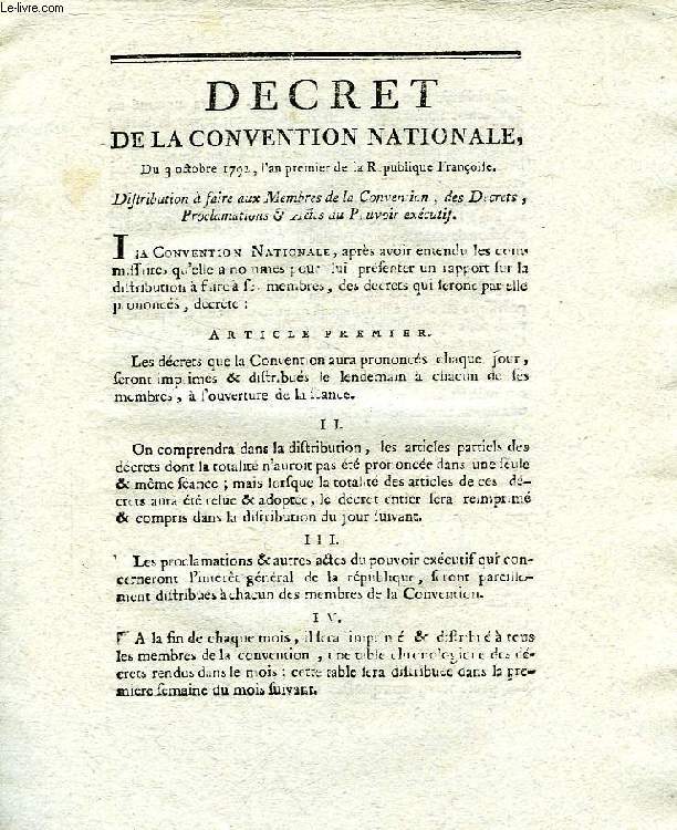 DECRET DE LA CONVENTION NATIONALE, DISTRIBUTION A FAIRE AUX MEMBRES DE LA CONVENTION, DES DECRETS, PROCLAMATIONS & ACTES DU POUVOIR EXECUTIF