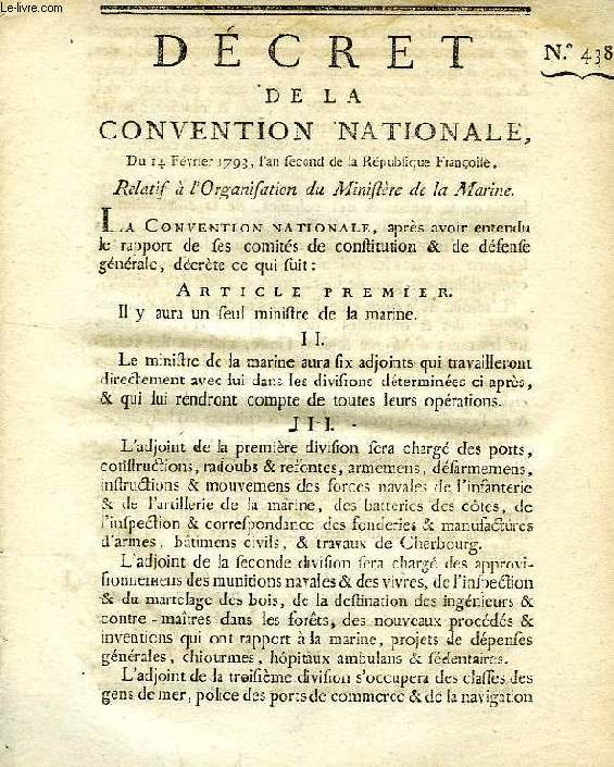 DECRET DE LA CONVENTION NATIONALE, N 438, RELATIF A L'ORGANISATION DU MINISTERE DE LA MARINE