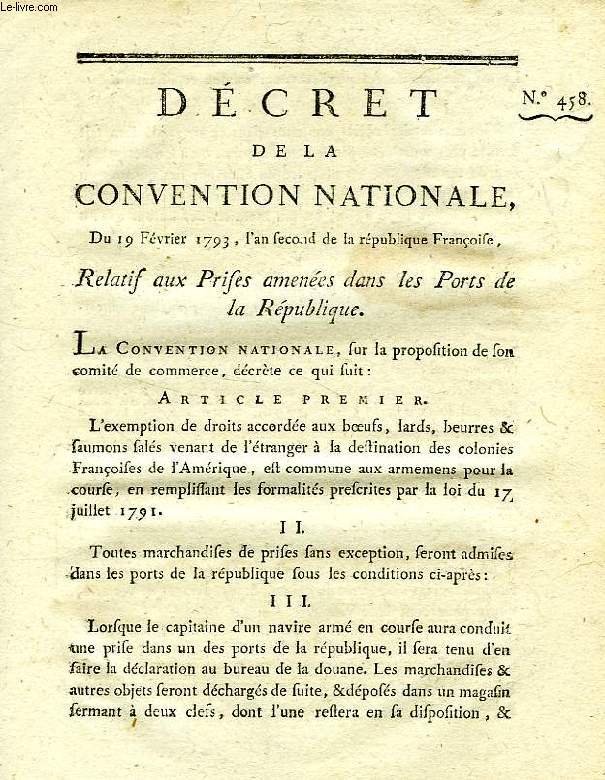 DECRET DE LA CONVENTION NATIONALE, N 458, RELATIF AUX PRISES AMENEES DANS LES PORTS DE LA REPUBLIQUE