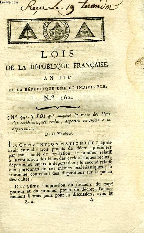 LOIS DE LA REPUBLIQUE FRANCAISE, N 162, AN III DE LA REPUBLIQUE UNE ET INDIVISIBLE
