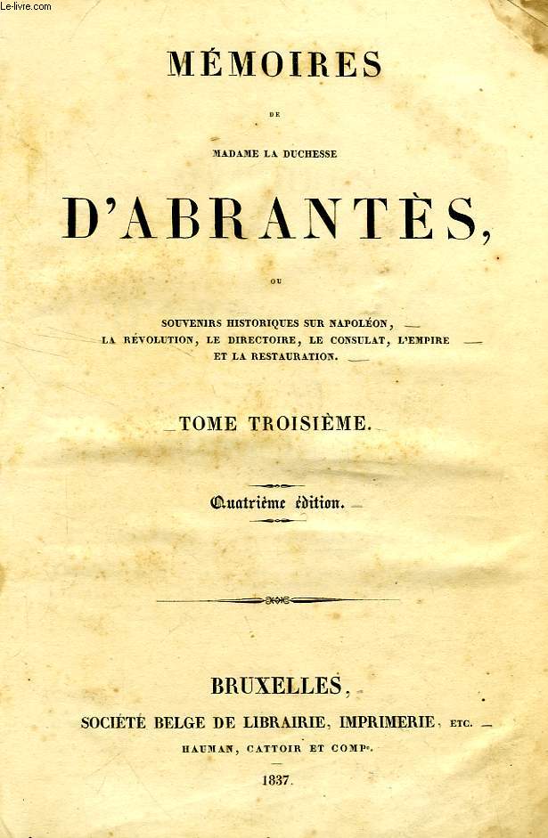 MEMOIRES DE MADAME LA DUCHESSE D'ABRANTES, TOME III