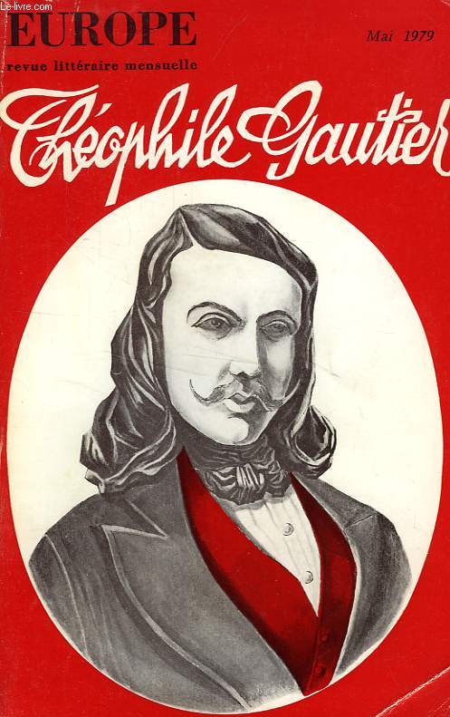 EUROPE, 57e ANNEE N 601, MAI 1970, THEOPHILE GAUTIER