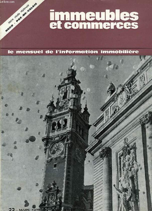 IMMEUBLES ET COMMERCES, N 22, MARS 1972, LE MENSUEL DE L'INFORMATION IMMOBILIAIRE