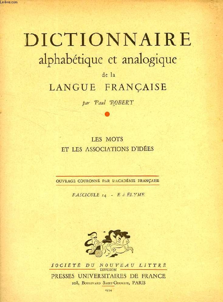 DICTIONNAIRE ALPHABETIQUE ET ANALOGIQUE DE LA LANGUE FRANCAISE, LES MOTS ET LES ASSOCIATIONS D'IDEES, FASC. 14: E  LYME