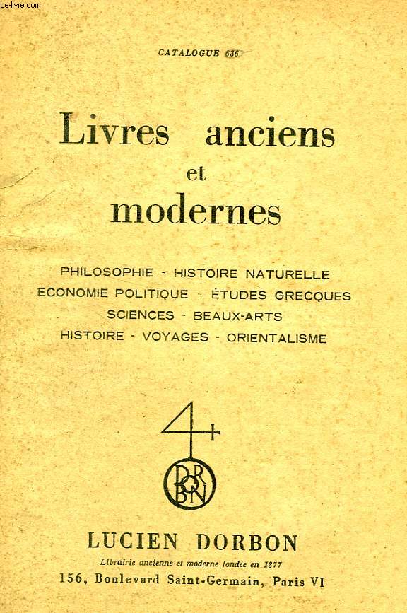 LIVRES ANCIENS ET MODERNES, CATALOGUE 636