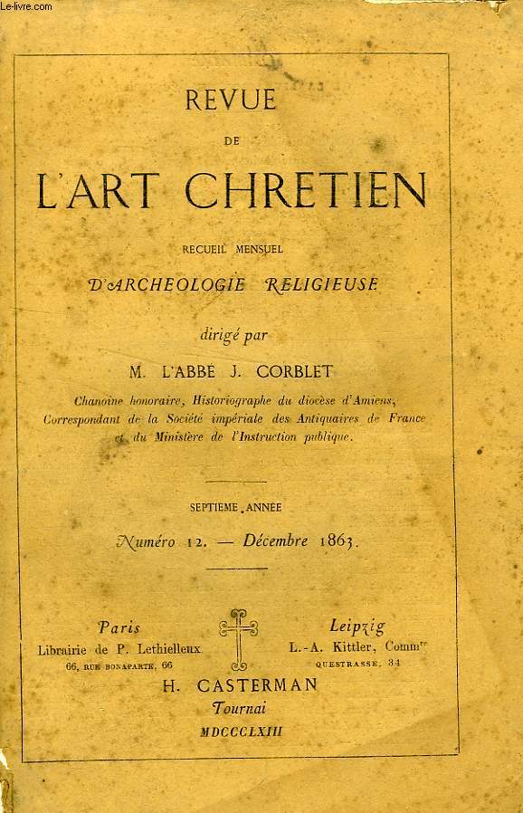 REVUE DE L'ART CHRETIEN, 7e ANNEE, N 12, DEC. 1863, RECUEIL MENSUEL D'ARCHEOLOGIE RELIGIEUSE
