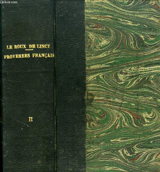 LE LIVRE DES PROVERBES FRANCAIS, TOME II