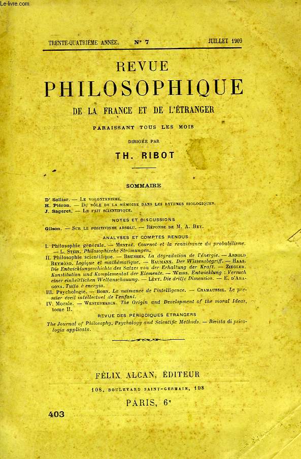 REVUE PHILOSOPHIQUE DE LA FRANCE ET DE L'ETRANGER, 34e ANNEE, N 7 (403), JUILLET 1909
