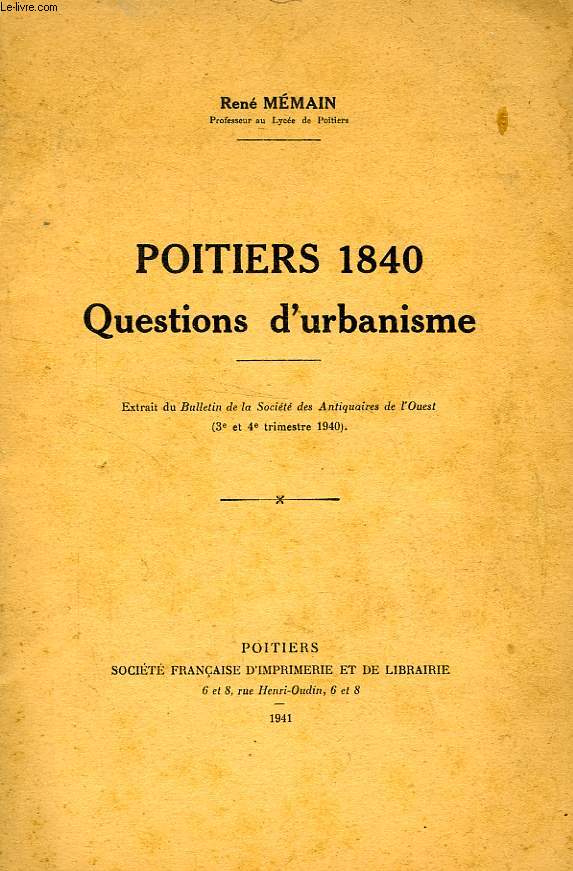 POITIERS 1840, QUESTIONS D'URBANISME