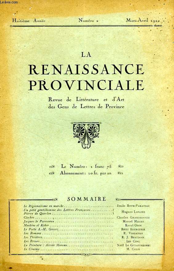 LA RENAISSANCE PROVINCIALE, 8e ANNEE, N 2, MARS-AVRIL 1922, REVUE DE LITTERATURE ET D'ART DES GENS DE LETTRES DE PROVINCE