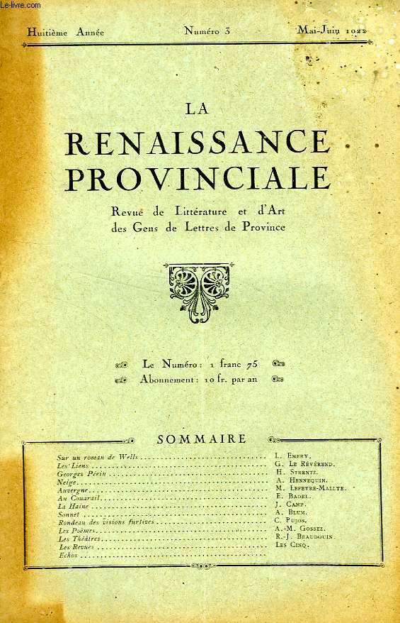 LA RENAISSANCE PROVINCIALE, 8e ANNEE, N 3, MAI-JUIN 1922, REVUE DE LITTERATURE ET D'ART DES GENS DE LETTRES DE PROVINCE