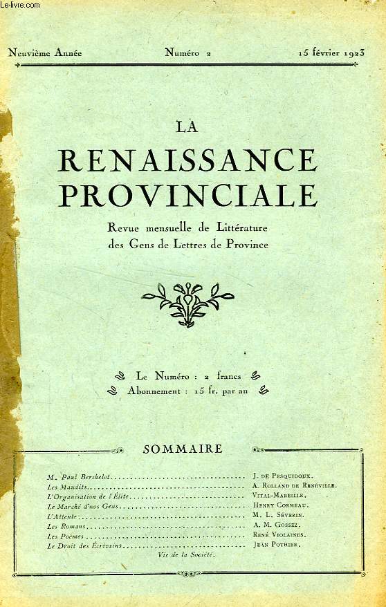 LA RENAISSANCE PROVINCIALE, 9e ANNEE, N 2, FEV. 1923, REVUE DE LITTERATURE ET D'ART DES GENS DE LETTRES DE PROVINCE