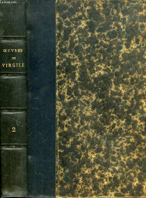 OEUVRES DE VIRGILE, TOME II, ENEIDE, LIVRES IV-XII