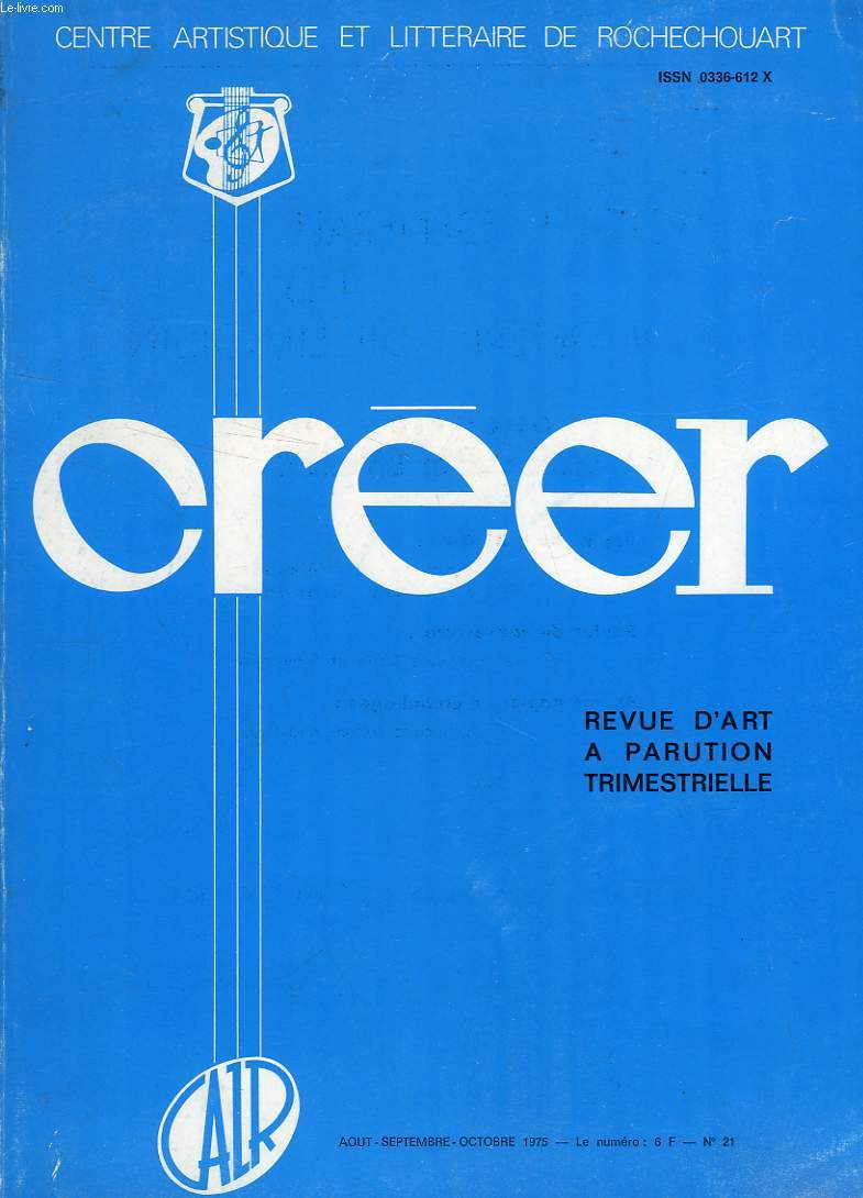 CREER, REVUE D'ART, N 21, AOUT-OCT. 1975