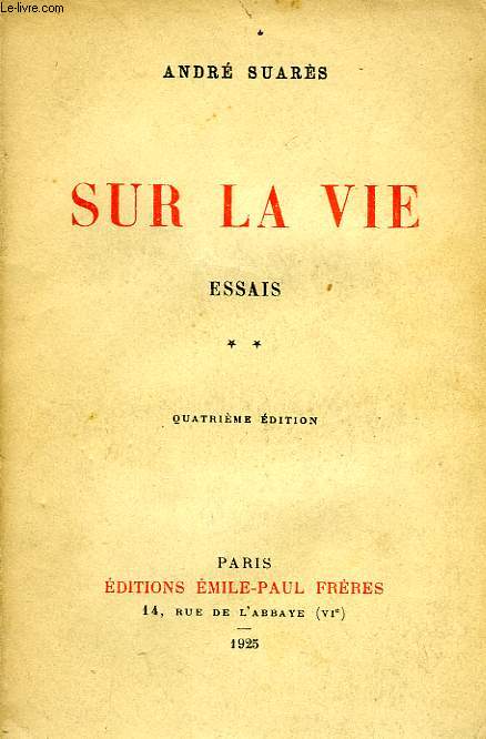 SUR LA VIE, ESSAIS, TOME II