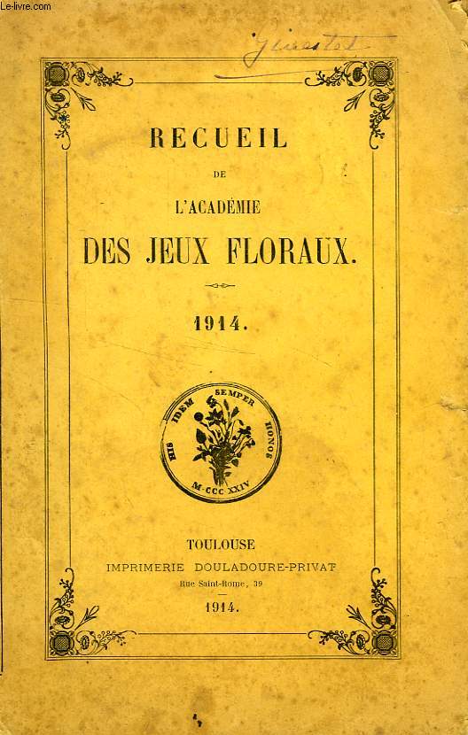 RECUEIL DE L'ACADEMIE DES JEUX FLORAUX, 1914