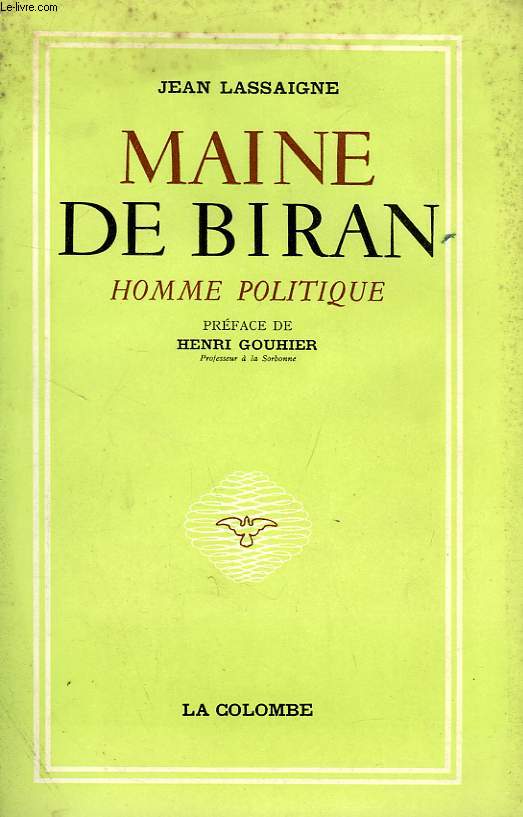 MAINE DE BIRAN, HOMME POLITIQUE