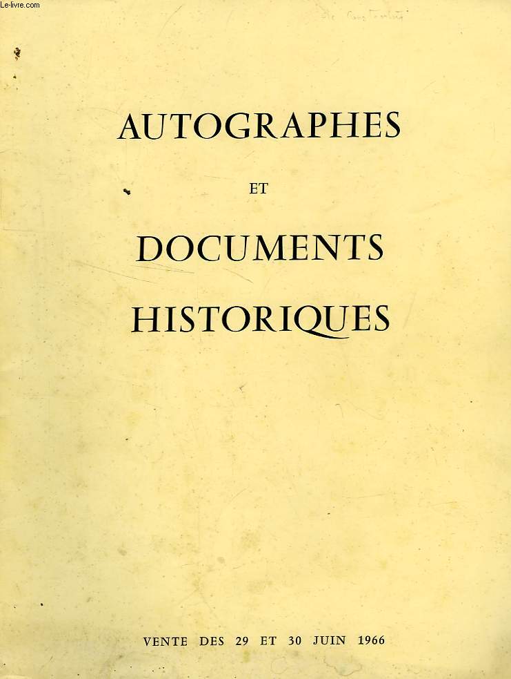 AUTOGRAPHES ET DOCUMENTS HISTORIQUES (CATALOGUE)