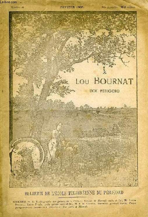 LOU BOURNAT DOU PERIGORD, BULLETIN DE L'ECOLE FELIBREENNE DU PERIGORD, TOME I, N 4, JAN. 1903