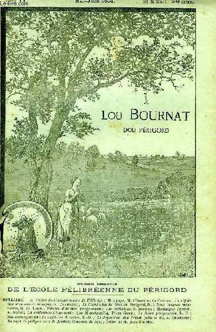 LOU BOURNAT DOU PERIGORD, BULLETIN DE L'ECOLE FELIBREENNE DU PERIGORD, TOME I, N 11, MAI-JUIN 1904
