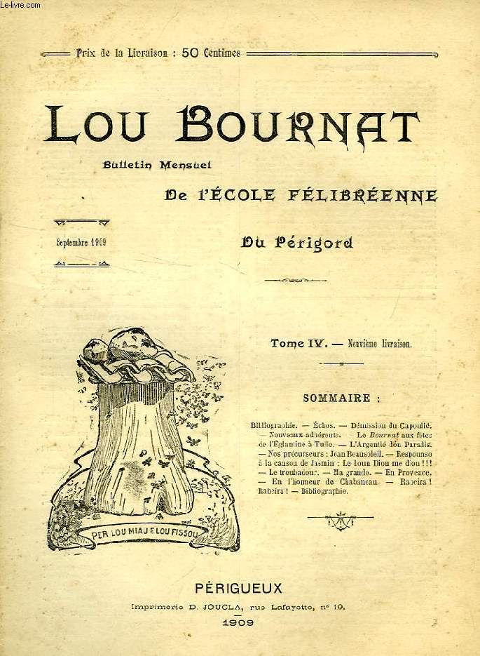 LOU BOURNAT DOU PERIGORD, BULLETIN DE L'ECOLE FELIBREENNE DU PERIGORD, TOME IV, N 9, SEPT. 1909
