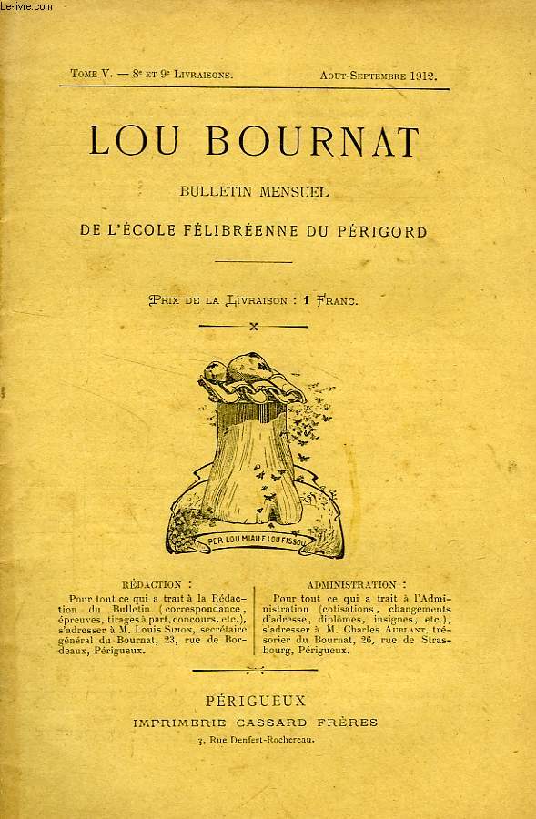 LOU BOURNAT DOU PERIGORD, BULLETIN DE L'ECOLE FELIBREENNE DU PERIGORD, TOME V, N 8-9, AOUT-SEPT. 1912